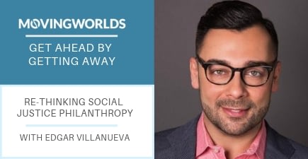 February #GAGA: Re-Thinking Social Justice Philanthropy with Edgar Villanueva