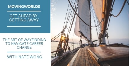 April #GAGA: The Art of Wayfinding to Navigate Career Change with Nate Wong