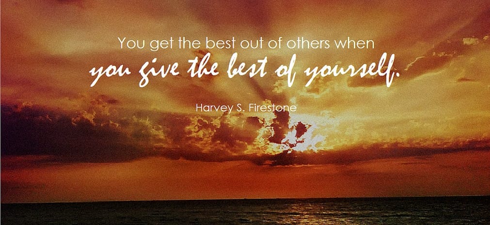 You get the best out of others