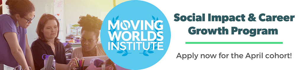 MovingWorlds Institute Global Fellowship program